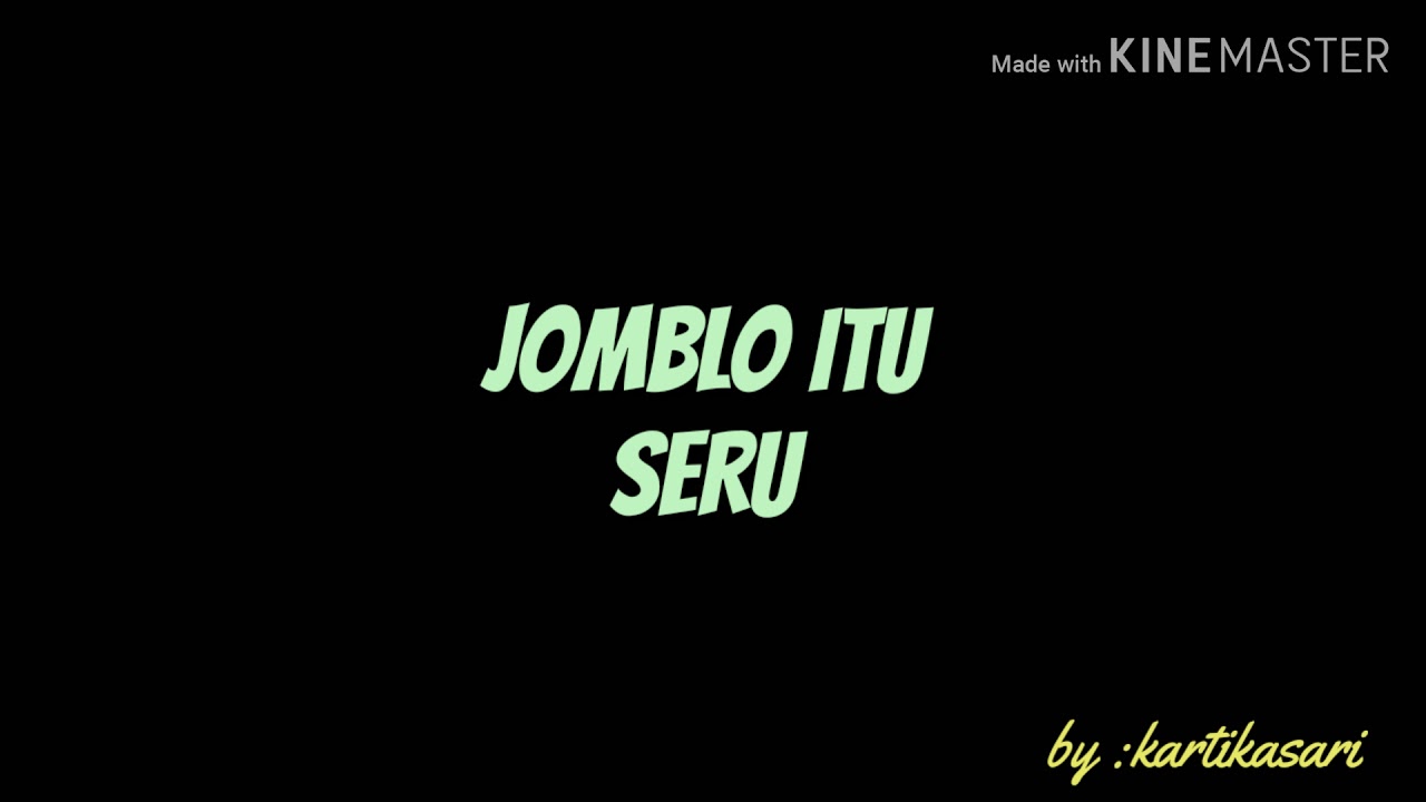 jomblo itu seru